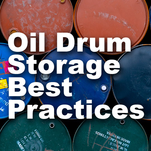 Oil Drum Storage Best Practices RILCO Inc.